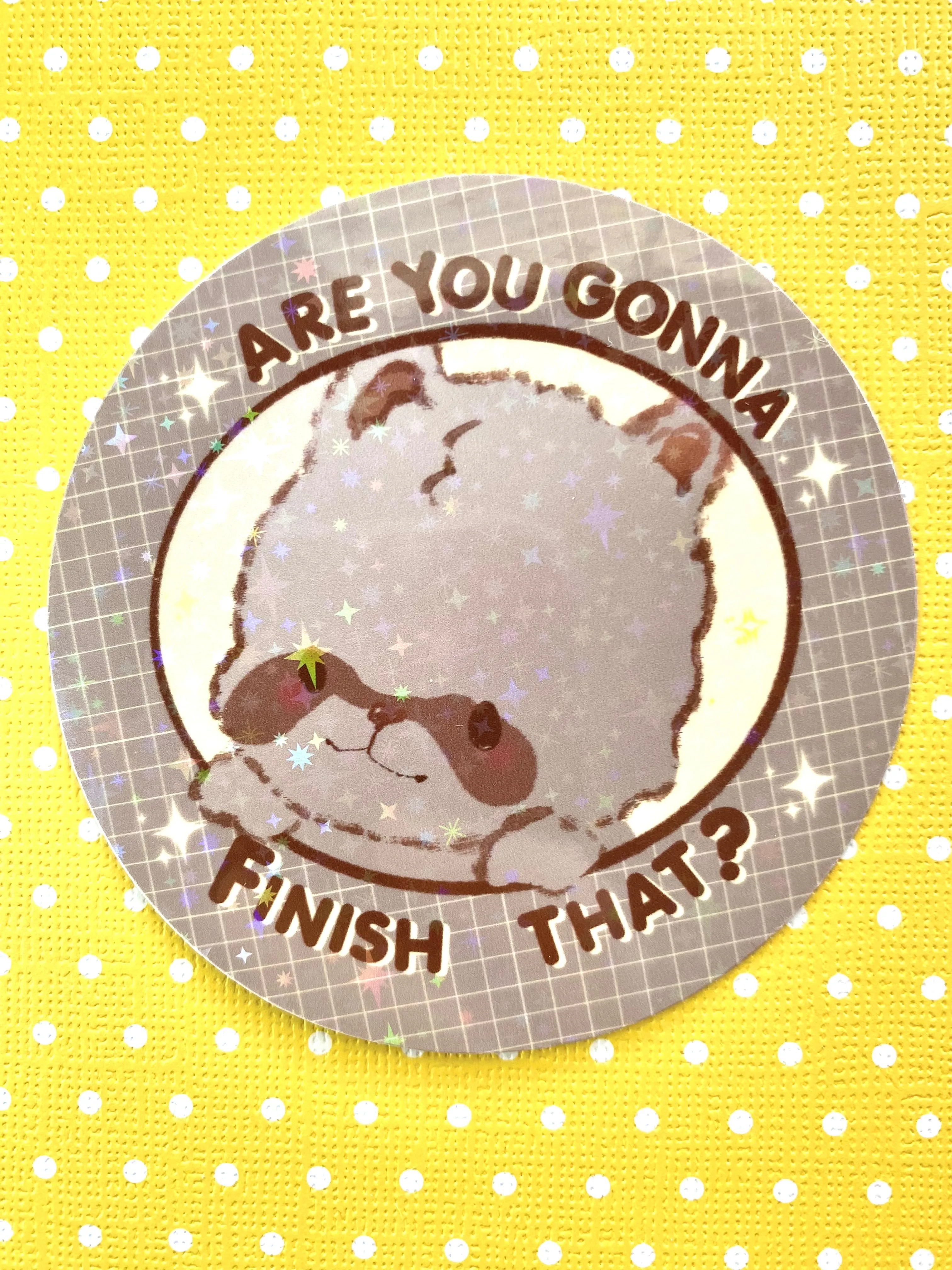 Are you gonna finish that? Raccoon holographic sticker