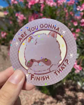 Are you gonna finish that? Raccoon holographic sticker