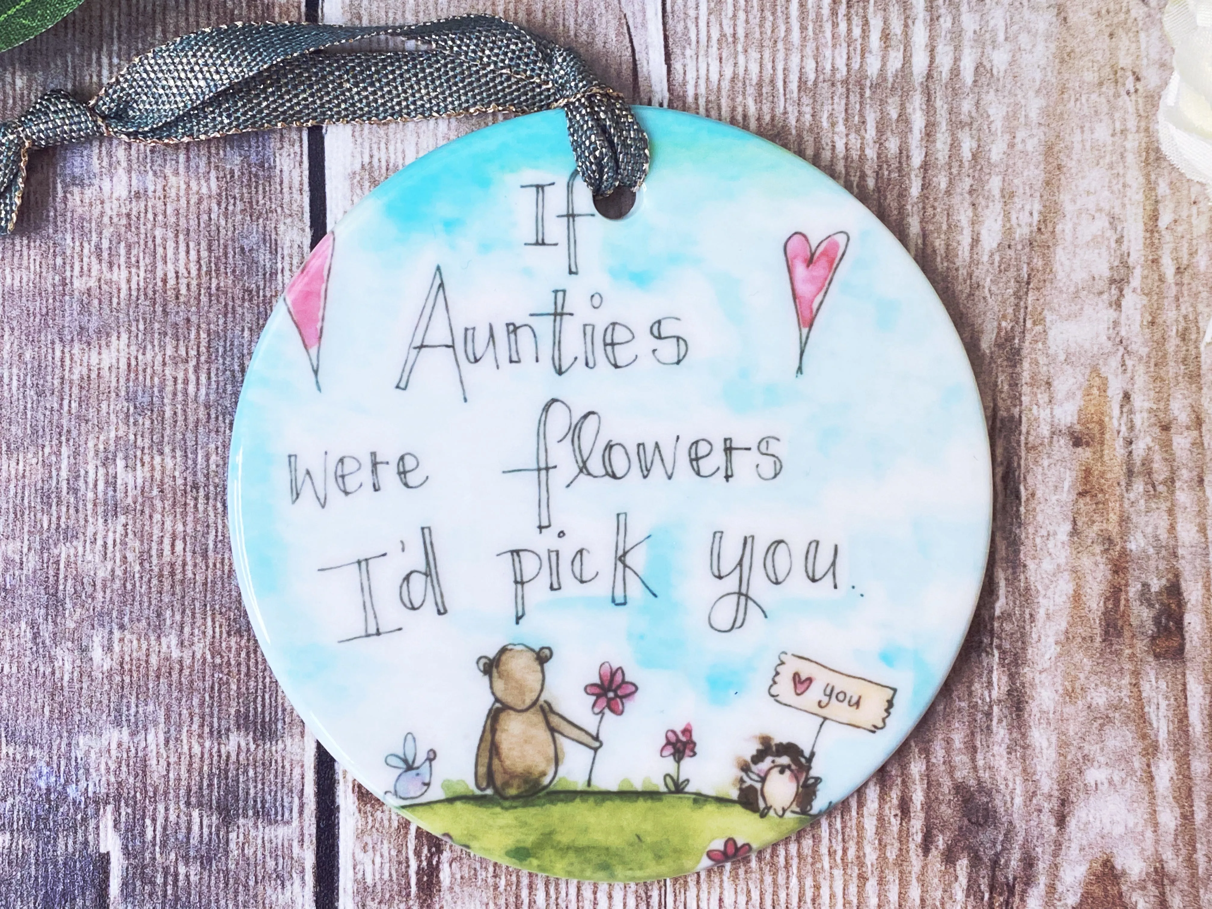 If Aunties were flowers I'd pick you Little Ceramic Hanging Circle